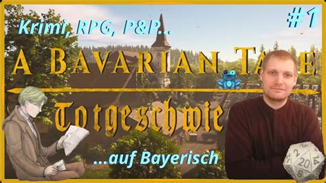 Bayern Krimi Als Third Person Rpg Lets Play A Bavarian Tale