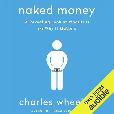 Buy Naked Money A Revealing Look At What It Is And Why It Matters Online At DesertcartINDIA