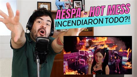 Reacción aespa Hot Mess MV YouTube