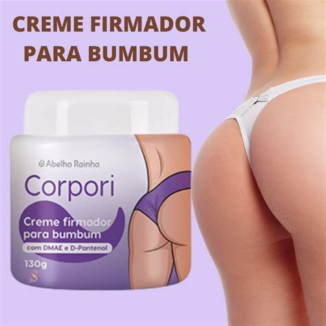 Creme Firmador Para O Bumbum Corpori Dmae E D Pantenol Abelha