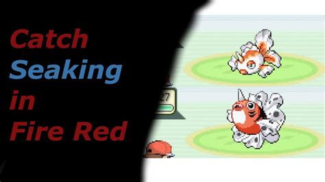 How To Catch Goldeen Seaking In Pokemon Fire Red Youtube