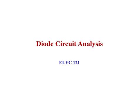 PPT - Diode Circuit Analysis PowerPoint Presentation, free download ...