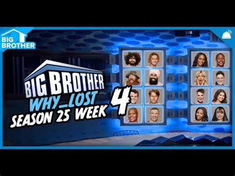 Bb Why Lost Week Big Brother Youtube