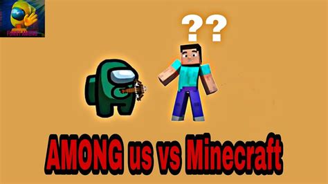 Minecraft Vs Among Us Funny Epic Movement Among Us Minecraft Youtube