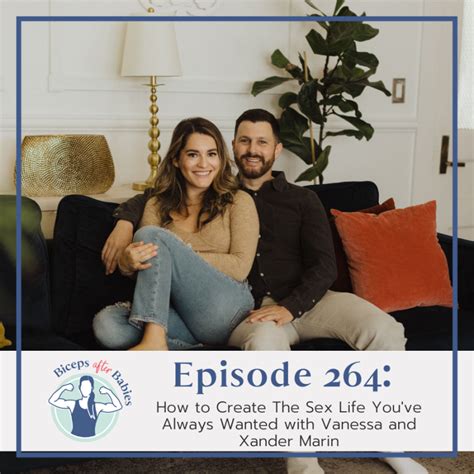264 How To Create The Sex Life You Ve Always Wanted With Vanessa And
