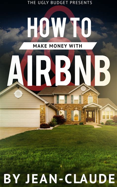 How To Make Money Using Airbnb E Guide