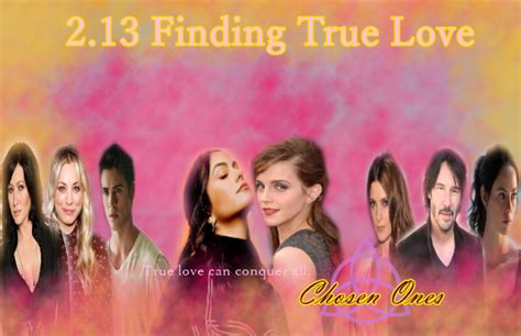 Finding True Love Chosen Ones Wiki Fandom