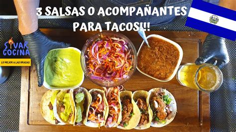 Las Mejores 3 Salsas Para Tacos O AcompaÑamientos Sivar Cocina El