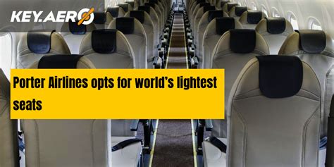 Porter Airlines Opts For Worlds Lightest Seats