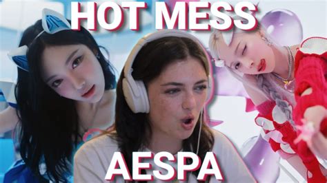 Reaction To Aespa Hot Mess MV YouTube
