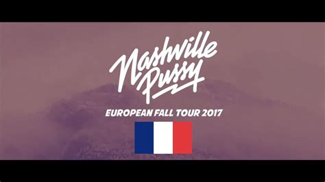 Nashville Pussy European Fall Tour Part FRANCE YouTube