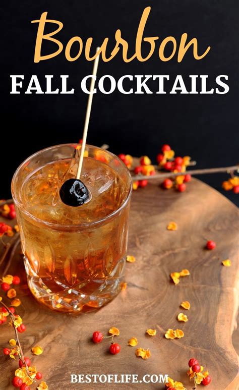 Bourbon Cocktails for Fall | Best Bourbon Fall Drinks - The Best of Life