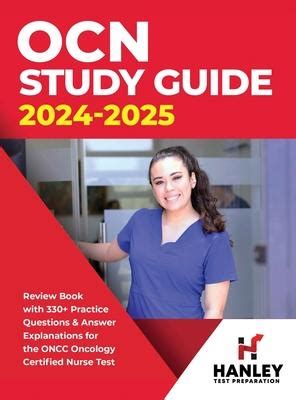 OCN Study Guide 2024 2025 Review Book With 330 Practice Questions And