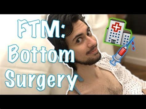 Ftm Transgender Getting Bottom Surgery Youtube