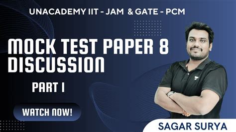 Mock Test Paper Discussion Part Iit Jam Gate Pcm Sagar