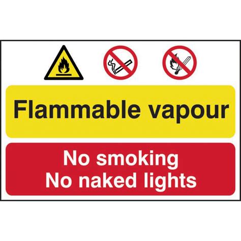 Flammable Vapour No Smoking Or Naked Lights Sign Self Adhesive Semi Rigid Pvc Mm X Mm