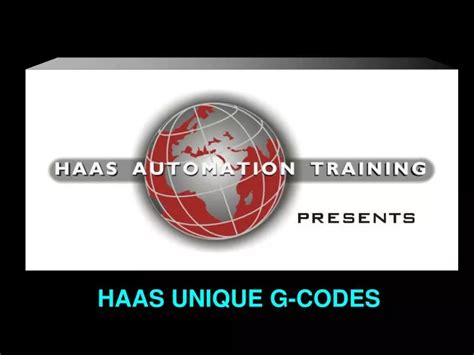 Ppt Haas Unique G Codes Powerpoint Presentation Free Download Id