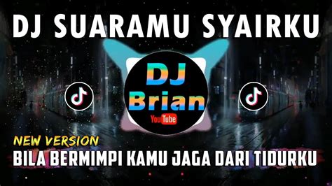 Dj Suaramu Syairku Tiktok Remix Full Bass Viral Youtube