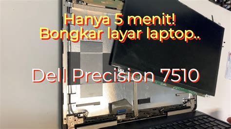 Bongkar Layar Laptop Dell Precision Youtube