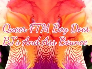 Queer FTM Boy Does BJs And Ass Bounce Pornhub