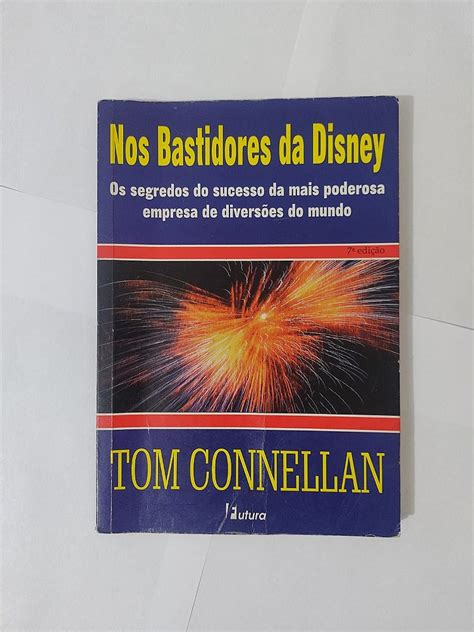 Nos Bastidores Da Disney Tom Connellan Capa Azul Seboterapia Livros