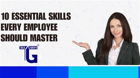 10 Essential Skills Every Employee Should Master Taxgyany