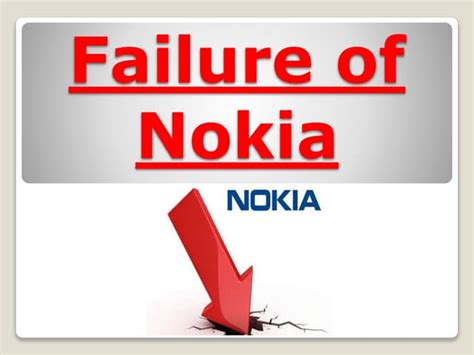 Failure Of Nokia Ppt