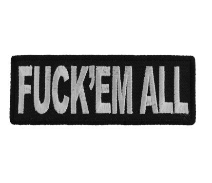 Fuck Em All Naughty Iron On Patch TheCheapPlace