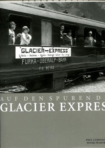 Eisenbahn Sammlershop Auf Den Spuren Des Glacier Express