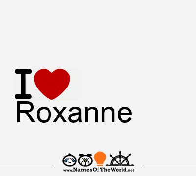 Roxanne, Roxanne name, meaning of Roxanne