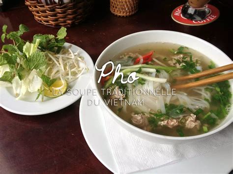 Recette Du Phở La Soupe Traditionnelle Du Vietnam