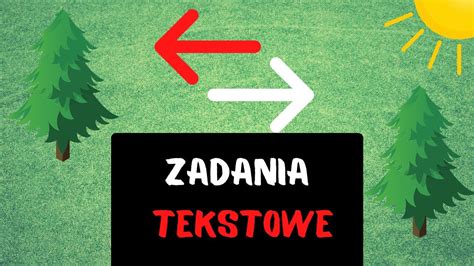 ZADANIA TEKSTOWE O RÓŻNEJ BUDOWIE dodawanie i odejmowanie w zakresie