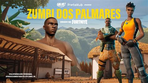 Zumbi E Dandara Dos Palmares No Fortnite Saiba Como Jogar Novo Mapa