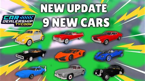 New Update 9 New Cars Car Dealership Tycoon Roblox Youtube