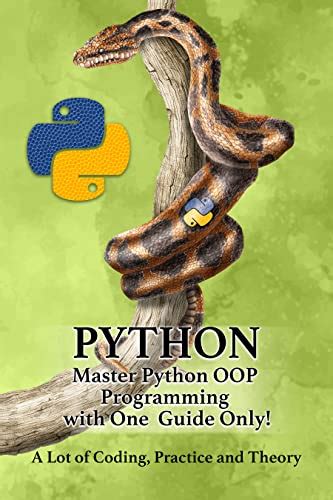 PYTHON Master Python OOP Programming With One Guide Only A Lot Of