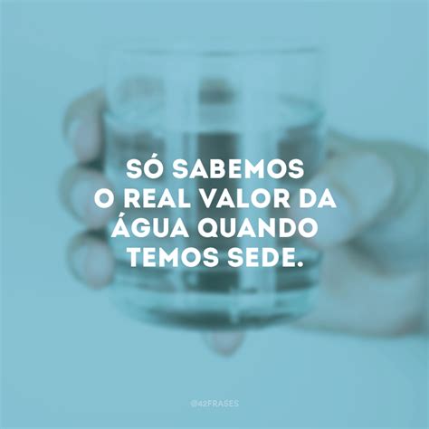 Frases Água Conscientização - Frases De Conscientização Da Agua - ZULEDU