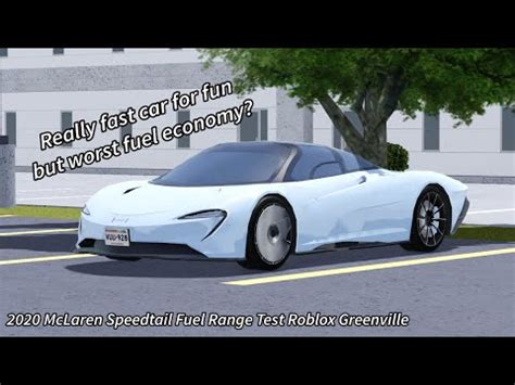 2020 McLaren Speedtail Fuel Range Test Roblox Greenville YouTube