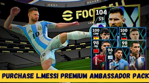 Purchase L Messi Premium Ambasssador Pack And Train 104 Rated Messi In