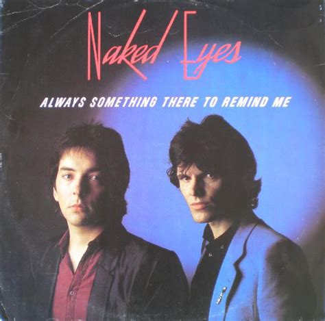 Naked Eyes Always Something There To Remind Me Reviews Album Of The Year