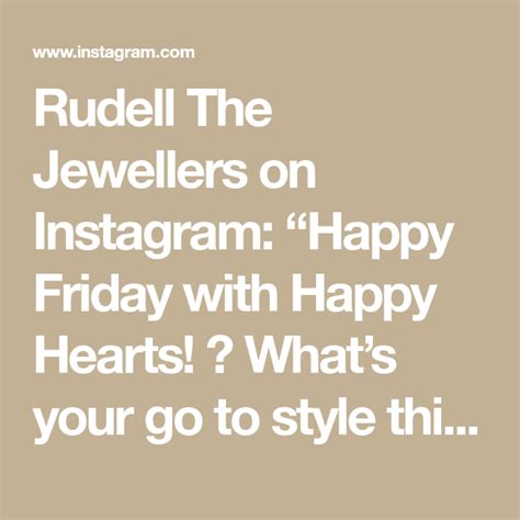 Rudell The Jewellers On Instagram Happy Friday With Happy Hearts