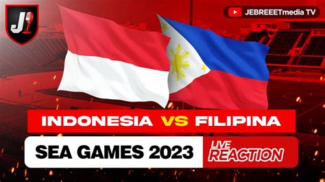 Indonesia Vs Filipina Sea Games Live Reaction Eps Youtube