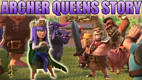 How Did The Archer Become The Archer Queen The Story Of The Archer Queen Clash Of Clans Story