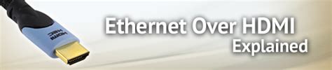 Ethernet over HDMI Explained | Selby