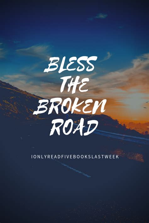 I Only Read 5 Books Last Week — Bless The Broken Road Masterlist: 1 2 3 ...