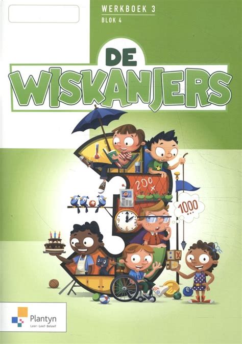 De Wiskanjers 3 Blok 4 Werkboek 9789030154228 Auteurs Diverse