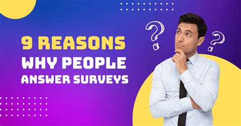 8 Reasons Why People Answer Surveys