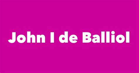 John I De Balliol Spouse Children Birthday And More