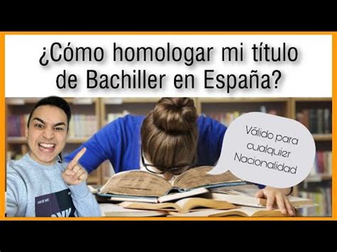 Como homologar mi titulo de bachiller en España MisEstudios es