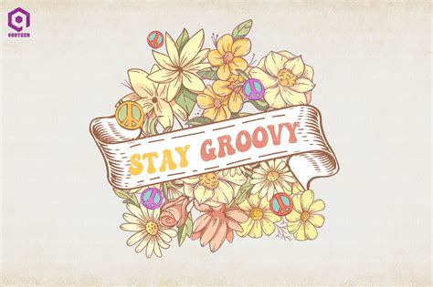 Stay Groovy Retro Floral Flowers By ChippoaDesign TheHungryJPEG