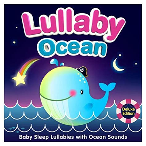 Play Lullaby Ocean Baby Sleep Lullabies With Ocean Sounds Deluxe